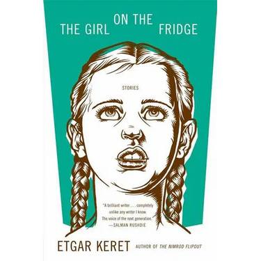 The Girl on the Fridge: Stories