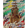 Magic and Intrigue Coloring Book: Coloring Book for Adults: Beautiful Designs for Stress Relief, Creativity, and Relaxation