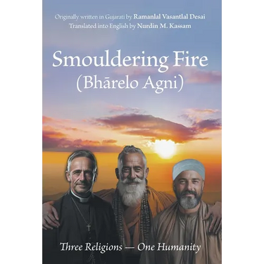 Smouldering Fire: Three Religions - One Humanity