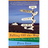 Falling Off the Map: Some Lonely Places of The World