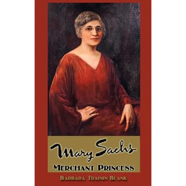 Mary Sachs: Merchant Princess