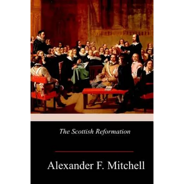 The Scottish Reformation