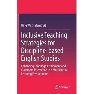 Inclusive Teaching Strategies for Discipline-Based English Studies: Enhancing Language Attainment and Classroom Interaction in a Multicultural Learnin