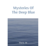 Mysteries Of The Deep Blue