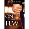 One of the Few: A Marine Fighter Pilot's Reconnaissance of the Christian Worldview