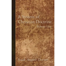 A System of Christian Doctrine, Volume 1