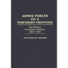Armed Forces on a Northern Frontier: The Military in Alaska's History, 1867-1987
