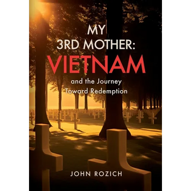 My 3rd Mother: Vietnam and the Journey Toward Redemption