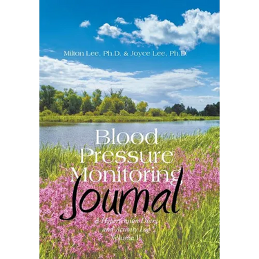 Blood Pressure Monitoring Journal: A Hypertension Diary and Activity Log Volume II