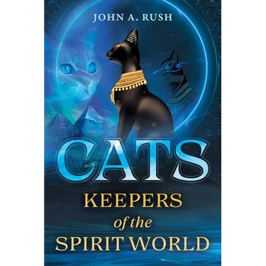 Cats: Keepers of the Spirit World