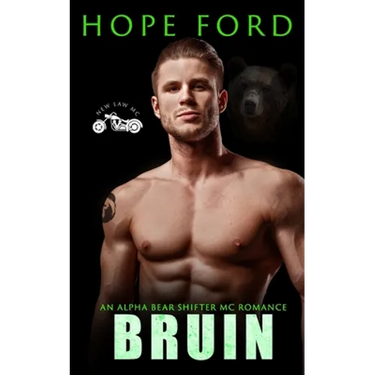 Bruin: An Alpha Bear Shifter MC Romance