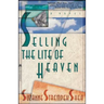 Selling the Lite of Heaven