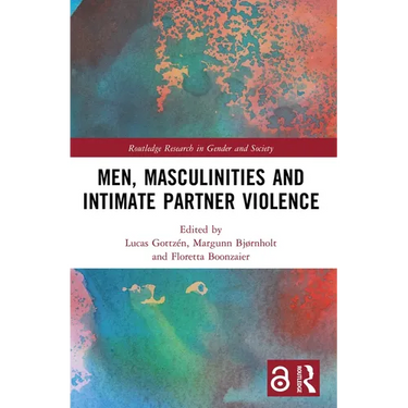Men, Masculinities and Intimate Partner Violence