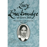 Lucy Breckinridge of Grove Hill: The Journal of a Virginia Girl, 1862-1864