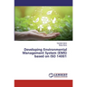 Developing Environmental Management System (EMS) based on ISO 14001