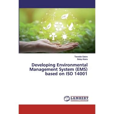 Developing Environmental Management System (EMS) based on ISO 14001