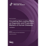 Circulating Non-coding RNAs as Diagnostic and Prognostic Markers of Human Diseases: 2nd Edition