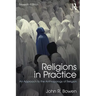 Religions in Practice: An Approach to the Anthropology of Religion