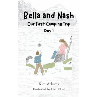 Bella and Nash: Our First Camping Trip