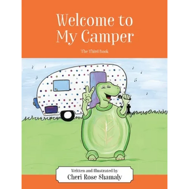 Welcome to My Camper: The Third Book