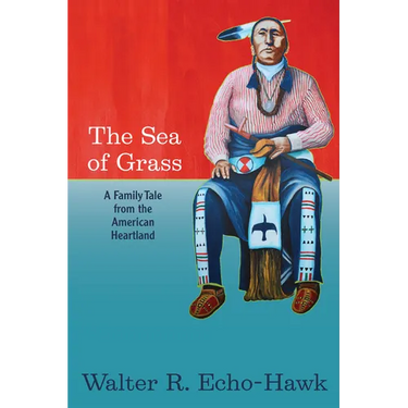 The Sea of Grass: A Family Tale from the American Heartland