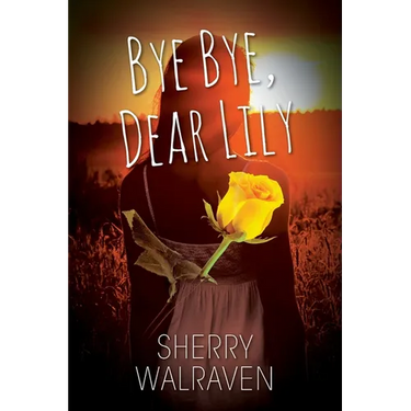 Bye Bye, Dear Lily