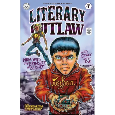 Literary Outlaw #7: Now Comes the Bringer of Blight