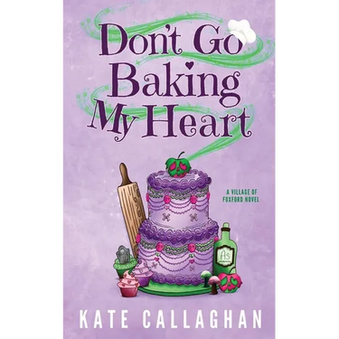 Don't Go Baking My Heart: A Cosy Paranormal Grim Reaper & Baker Love Story