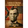 Lincoln's Double Friend or Foe