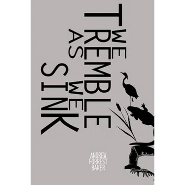 We Tremble As We Sink