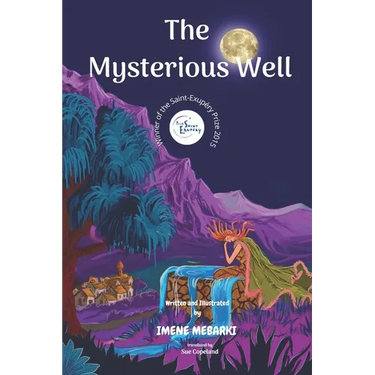 The Mysterious Well: Winner of the Saint-Exup駻y Prize 2015. Amazing Picture Book. children's mystery for preteen boys and girls
