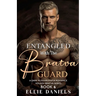 Entangled with the Bratva Guard: A Dark Russian Mafia Romance
