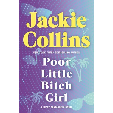 Poor Little Bitch Girl: A Lucky Santangelo Novel