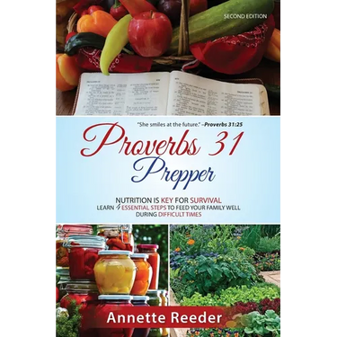 Proverbs 31 Prepper 4 Essential Steps to Feed The Family Well During Uncertainty