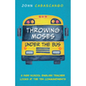 Throwing Moses Under the Bus: A High School English Teacher Looks at the Ten Commandments