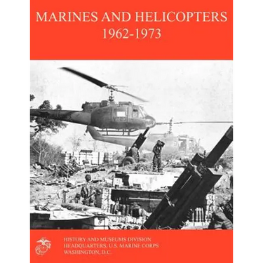 Marines and Helicopters 1962-1973