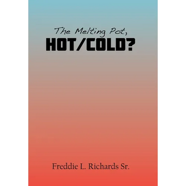 The Melting Pot, Hot/Cold?