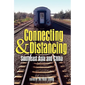 Connecting and Distancing: Southeast Asia and China