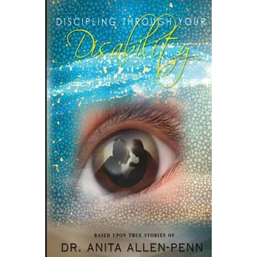 Discipling Through Your Disability