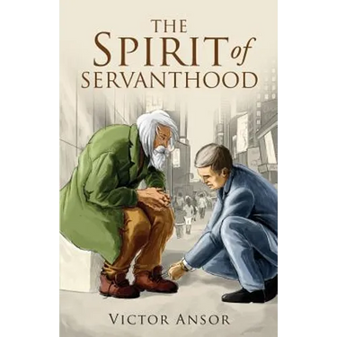 The Spirit of Servanthood