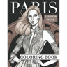 Paris Fashion Week: Adult Coloring Book For Girls For Fun And Relaxation