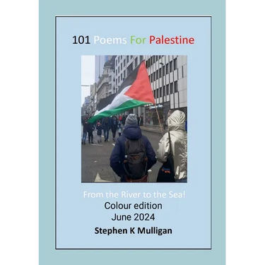 101 Poems for Palestine: "From the River to the Sea!"