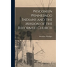 Wisconsin Winnebago Indians and the Mission of the Reformed Church