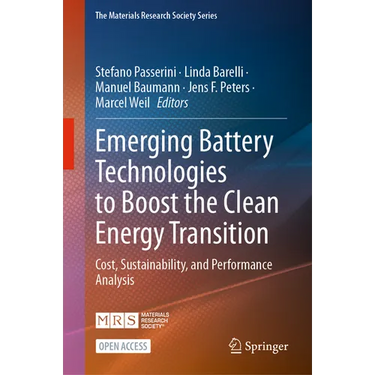Emerging Battery Technologies to Boost the Clean Energy Transition: Cost, Sustainability, and Performance Analysis