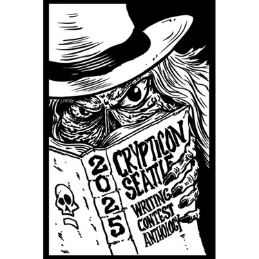 Crypticon Seattle Writing Contest Anthology 2025