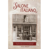 Salone Italiano: The true story of an Italian immigrant family's struggles in Southern Colorado