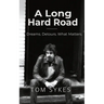 A Long Hard Road