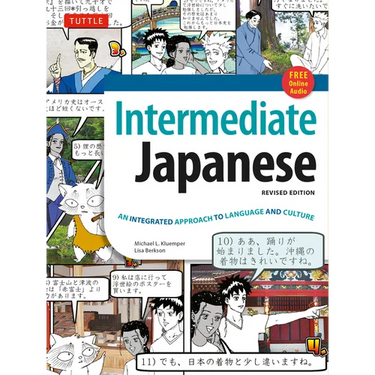 Intermediate Japanese Textbook: An Integrated Approach to Language and Culture