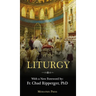 A Catechism of the Liturgy: For use with the Traditional Latin Mass