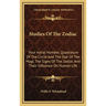 Studies Of The Zodiac: Your Astral Number, Quadrature Of The Circle And The Star Of The Magi, The Signs Of The Zodiac And Their Influence On Human Lif